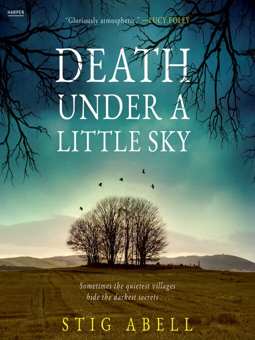 Title details for Death Under a Little Sky by Stig Abell - Wait list